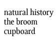 image link to natural history: the broom cupboard